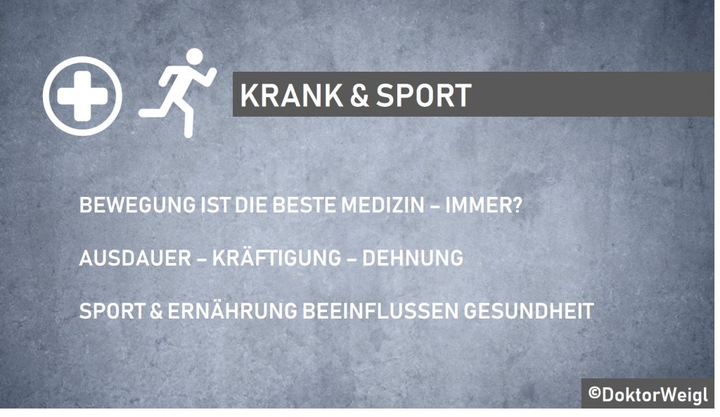 DoktorWeigl erklärt Sport bei gesundheitlichen Problemen und Einschränkungen